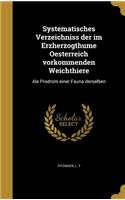 Systematisches Verzeichniss der im Erzherzogthume Oesterreich vorkommenden Weichthiere