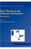 Bone Metastasis and Molecular Mechanisms