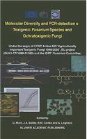 Molecular Diversity and Pcr-Detection of Toxigenic Fusarium Species and Ochratoxigenic Fungi