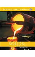 Solids: An Investigation(Science Investigations)