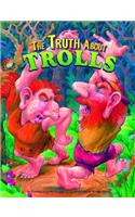 The Truth about Trolls