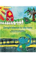 Zerog's Mission to the Farm