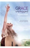 Grace Unplugged: The Bible Study