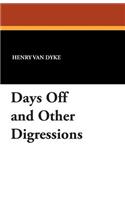 Days Off and Other Digressions: (English)