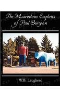 The Marvelous Exploits of Paul Bunyan