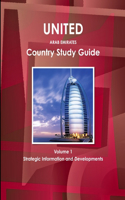 UAE Country Study Guide Volume 1 Strategic Information and Developments