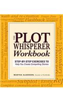 The Plot Whisperer Workbook