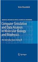 Computer Simulation and Data Analysis in Molecular Biology and Biophysics