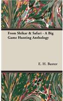 From Shikar & Safari - A Big Game Hunting Anthology: (English)