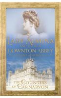 Lady Almina and the Real Downton Abbey