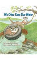 We Otter Save Our Water