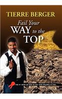 Fail Your Way to the Top