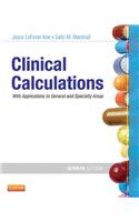 Clinical Calculations: With Applications to General and Specialty Areas