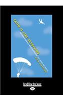Faith Is Like Skydiving: And Other Memorable Images for Dialogue with Seekers and Skeptics (Large Print 16pt)