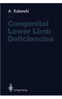 Congenital Lower Limb Deficiencies