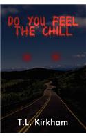 Do You Feel the Chill