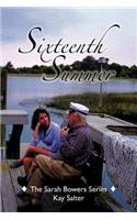 Sixteenth Summer: The Sarah Bowers Series(Sarah Bowers)