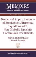 Numerical Approximations of Stochastic Differential Equations with Non-Globally Lipschitz Continuous Coefficients: (Memoirs of the American Mathematical Society)