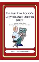 The Best Ever Book of Surveillance Officer Jokes