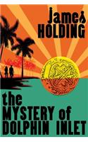 The Mystery of Dolphin Inlet