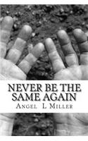 Never Be the Same Again