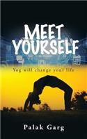 Meet Yourself: Yog will change your life