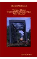 ERIE RAILROAD Volume three