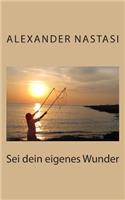 Sei dein eigenes Wunder
