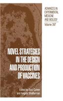 Novel Strategies in the Design and Production of Vaccines