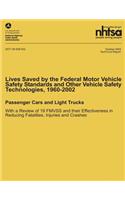 Lives Saved by the Federal Motor Vehicle Safety Standards and Other Vehicle Safety Technologies, 1960-2002