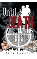 Until Death Do Us