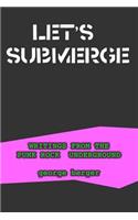 Let's Submerge