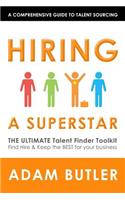 Hiring a SuperStar