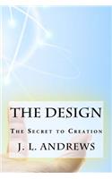 The Design: The Secret to Creation(2 The Great Design)