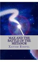 Max and the battle of the Metanor