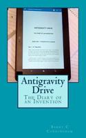 Antigravity Drive - The Diary of an Invention