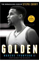 Golden: The Miraculous Rise of Steph Curry