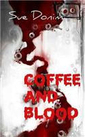 Coffee and blood