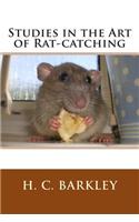Studies in the Art of Rat-Catching