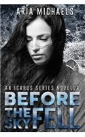 Before the Sky Fell (An Icarus Series Novella)