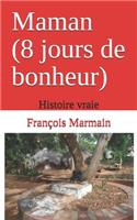 Maman (8 jours de bonheur)