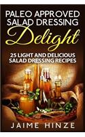 Paleo Approved Salad Dressing Delight