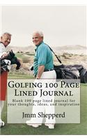 Golfing 100 Page Lined Journal