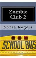 Zombie Club 2