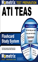 Ati Teas Flashcard Study System: Teas 6 Test Practice Questions & Exam Review for the Test of Essential Academic Skills, Sixth Edition