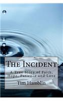 The Incident