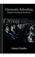 Cinematic Schooling: Popular Learning at the Movies