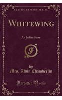 Whitewing