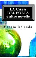 La Casa del Poeta E Altre Novelle