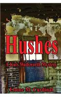 Hushes: A Katy Wadsworth Mystery